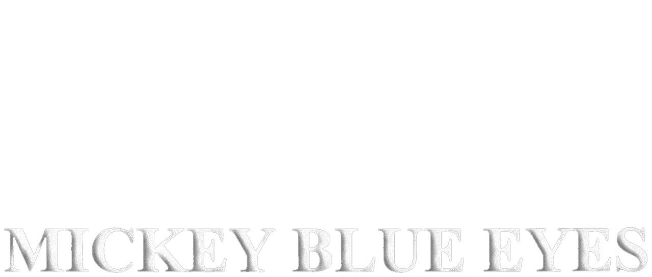 Mickey Blue Eyes Watch full movie, online